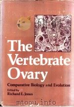 The Vertebrate Ovary Comparative Biology and Evolution     PDF电子版封面     