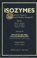 ISOZYMES Current Topics in Biological and Medical Research Volume 14 MOLECULAR AND CELLULAR BIOLOGY     PDF电子版封面  084510263X   