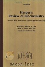 Harper‘s Review of Biochemistry Former title：Review of Physiological Chemistry     PDF电子版封面  0870410369   