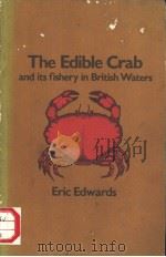 The Edible Crab and its Fishery in British Waters     PDF电子版封面  085238100X   