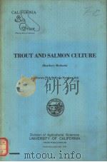 TROUT AND SALMON CULTURE （Hatchery Methods） California Fish Bulletin Number 164     PDF电子版封面  0931876362   