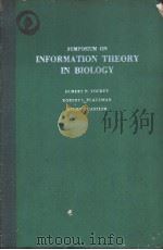 SYMPOSIUM ON INFORMATION THEORY IN BIOLOGY     PDF电子版封面     