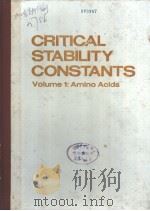 CRITICAL STABILITY CONSTANTS Volume 1 Amino Acids     PDF电子版封面  0306352117   