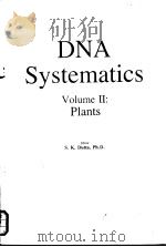 DNA Systematics Volume Ⅱ Plants     PDF电子版封面  0849358213   
