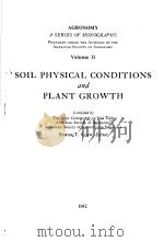 AGRONOMY A SERIES OF MONOGRAPHS Volume Ⅱ SOIL PHYSICAL CONDITIONS and PLANT GROWTH     PDF电子版封面     