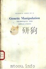 Genetic Manipulation TECHNIQUES AND APPLICATIONS（ PDF版）