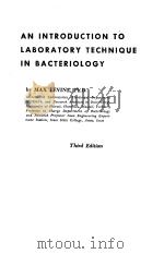 AN INTRODUCTION TO LABORATORY TECHNIQUE IN BACTERIOLOGY Third Edition（ PDF版）