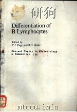Current Topics in Microbiology and Immunology 135 Differentiation of B Lymphocytes     PDF电子版封面  0387174702   