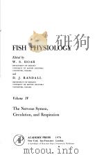 FISH PHYSIOLOGY Volume Ⅳ The Nervous System，Circulation，and Respiration     PDF电子版封面  012350404X   