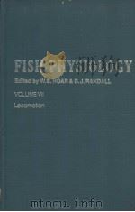 FISH PHYSIOLOGY Volume Ⅶ Locomotion     PDF电子版封面  0123504074   