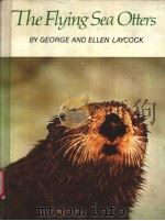 The Flying Sea Otters BY GEORGE AND ELLEN LAYCOCK     PDF电子版封面     