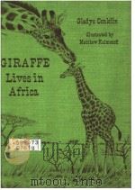GIRAFFE Lives in Africa illustrated by Matthew Kalmenoff     PDF电子版封面     