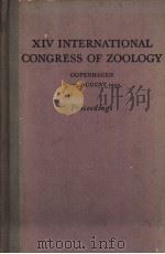 XIV INTERNATIONAL CONGRESS OF ZOOLOGY COPENHAGEN 5.-12. AUGUST 1953 Proceedings     PDF电子版封面     