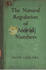 The Natural Regulation of Animal Numbers     PDF电子版封面    DAVID LACK，F.R.S. 