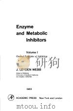 Enzyme and Metabolic Inhibitors Volume Ⅰ General Principles of Inhibition     PDF电子版封面    J.LEYDEN WEBB 