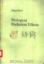Biological Radiation Effects     PDF电子版封面  0387510893  Jurgen Kiefer 