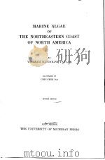 MARINE ALGAE OF THE NORTHEASTERN COAST OF NORTH AMERICA     PDF电子版封面     