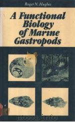 A Functioal Biology of Marine Gastropods     PDF电子版封面  0709937466  Roger N.Hughes 
