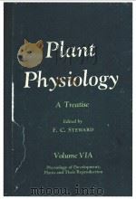 Plant Physiology A Treatise Volume ⅥA Physiology of Development：Plants and Their Reproduction（ PDF版）