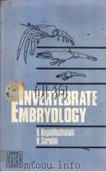 Invertebrate Embryology     PDF电子版封面  8120400267  R.NAGABHUSHANAM R.SAROJINI 