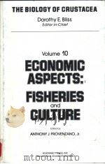 The Biology of Crustacea VOLUME 10 Economic Aspects：Fisheries and Culture     PDF电子版封面  0121064107  ANTHONY J.PROVENZANO 