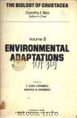 The Biology of Crustacea VOLUME 8 Environmental Adaptations     PDF电子版封面  0121064085  F.JOHN VERNBERG Winona B.Vernb 