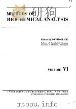 METHODS OF BIOCHEMICAL ANALYSIS VOLUME Ⅵ     PDF电子版封面     
