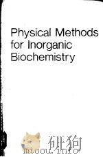 Physical Methods for inorganic Biochemistry     PDF电子版封面  030642049X   