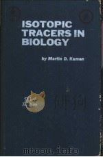 ISOTOPIC TRACERS IN BIOLOGY An Introduction to Tracer Methodology（ PDF版）
