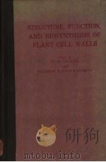 STRUCTURE，FUNCTION，AND BIOSYNTHESIS OF PLANT CELL WALLS（ PDF版）