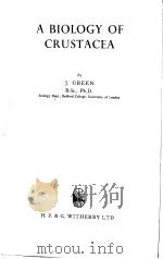 A BIOLOGY OF CRUSTACEA     PDF电子版封面    J.GREEN 