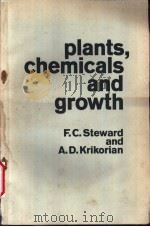 Plants，Chemicals and Growth     PDF电子版封面    F.C.Steward and A.D.Krikorian 