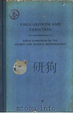 VIRUS GROWTH AND VARIATION NINTH SYMPOSIUM OF THE SOCIETY FOR GENERAL MICROBIOLOGY     PDF电子版封面     