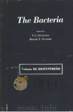 The Bacteria A TREATISE ON STRUCTURE AND FUNCTION VOLUME Ⅲ BIOSYNTHESIS（ PDF版）