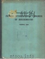 PROCEEDINGS OF THE FOURTH INTERNATIONAL CONGRESS OF BIOCHEMISTRY VIENNA 1958 VOLUME 15     PDF电子版封面     