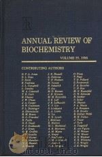 ANNUAL REVIEW OF BIOCHEMISTRY VOLUME 55 1986     PDF电子版封面  0824308557   