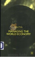 Managing the World Economy     PDF电子版封面  1403912084   