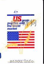 U.S.grain policies and the world market     PDF电子版封面  0644103752   