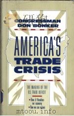 America's trade crisis:the making of the U.S.trade deficit     PDF电子版封面  0395470390  Don Bonker 