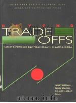 Beyond tradeoffs：market reforms and equitable growth in Latin America     PDF电子版封面  0815709218   