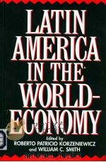 LATIN AMERICA IN THE WORLD-ECONOMIY     PDF电子版封面  0275954234   