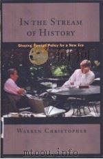 In the Stream of History Shaping Foreign Policy for a New Era     PDF电子版封面    Warren Christopher 