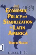 Economic Policy and StabilizatloN in Latin America     PDF电子版封面  7563245841  M.E.Sharpe 