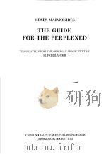 THE GUIDE FOR THE PERPLEXED   1999年12月第1版  PDF电子版封面    [西班牙]马蒙尼德著 