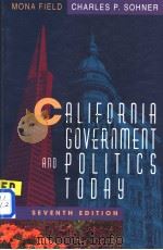 California government and politics today     PDF电子版封面  0673524442  Mona Field  Charles P.Sohner 