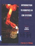 Introduction to robotics in CIM systems     PDF电子版封面  0132383950  James A.Rehg 