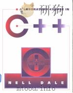 A laboratory course in C++     PDF电子版封面  0763702471  Nell Dale 