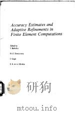 Accuracy estimates and adaptive refinements in finite element computations     PDF电子版封面    I.Babuska  O.C.Zienkiewicz  J. 
