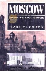 Moscow:governing the socialist metropolis（ PDF版）