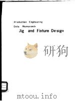 Production Engineering Data Memoranda Jig and Fixture Design（ PDF版）